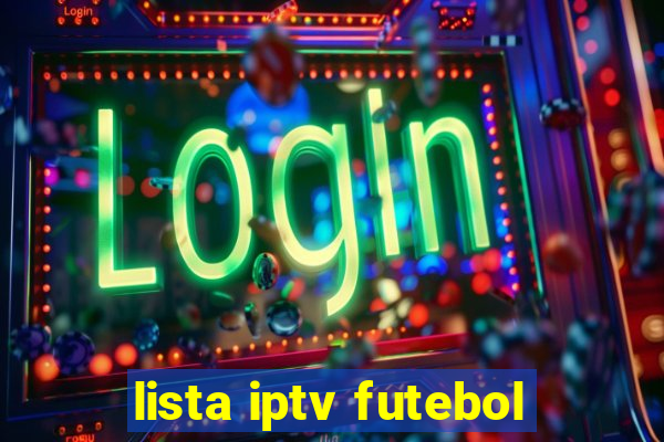 lista iptv futebol