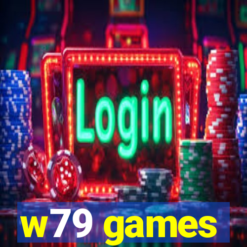 w79 games