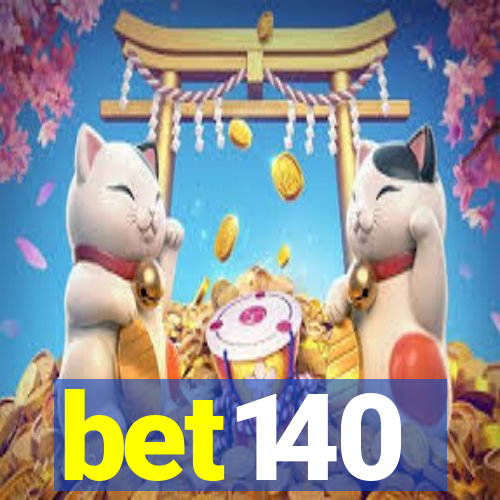 bet140