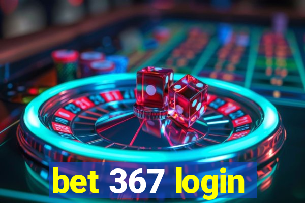 bet 367 login