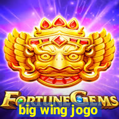 big wing jogo