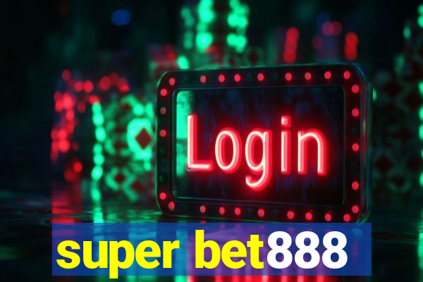 super bet888