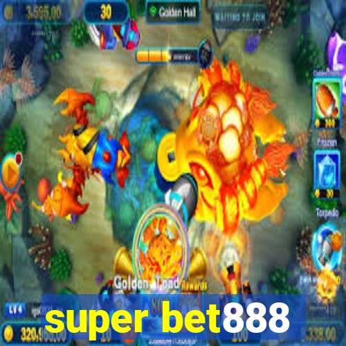 super bet888