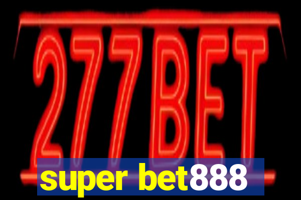 super bet888