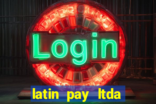 latin pay ltda jogos online