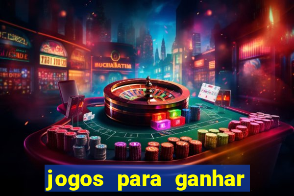 jogos para ganhar dinheiro sem depósito