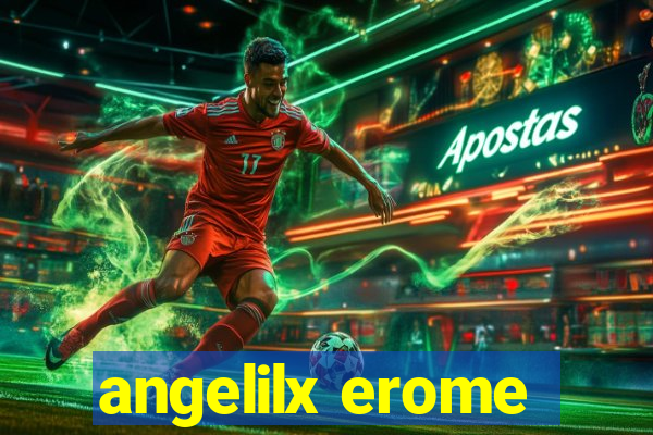 angelilx erome