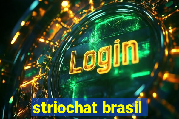 striochat brasil