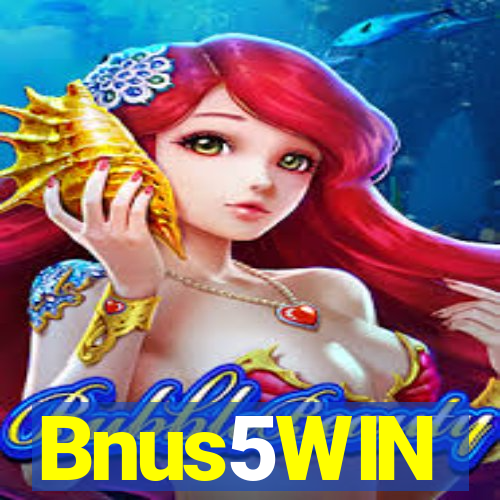 Bnus5WIN