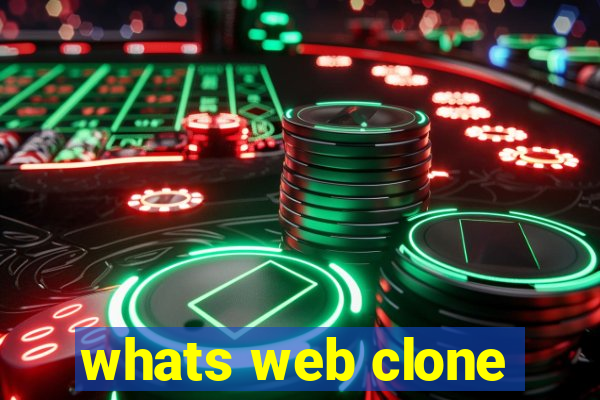 whats web clone