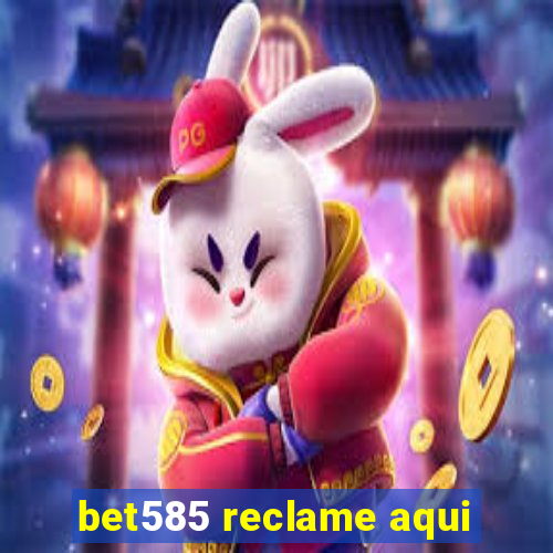 bet585 reclame aqui