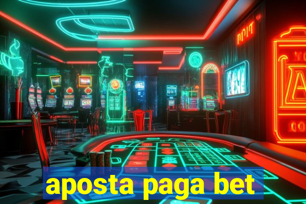 aposta paga bet