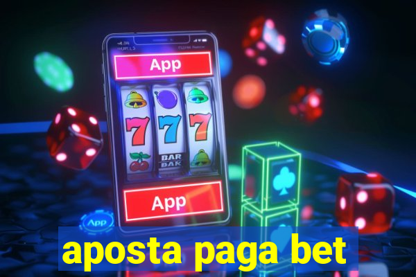 aposta paga bet