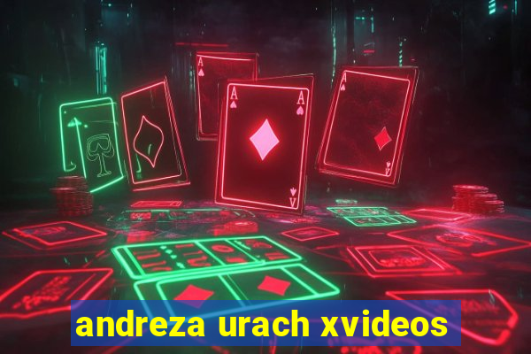 andreza urach xvideos