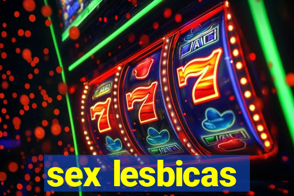 sex lesbicas