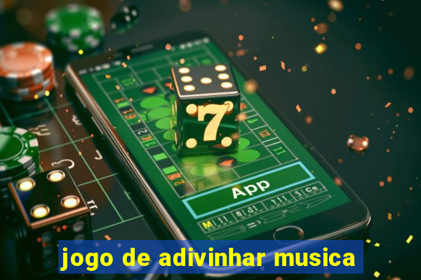 jogo de adivinhar musica