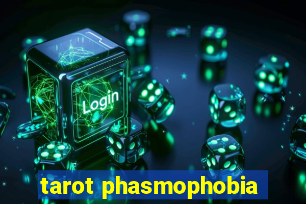 tarot phasmophobia