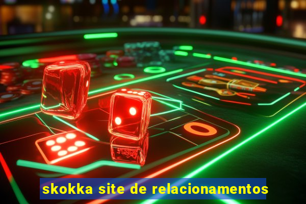 skokka site de relacionamentos