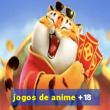 jogos de anime +18