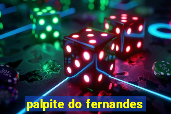 palpite do fernandes