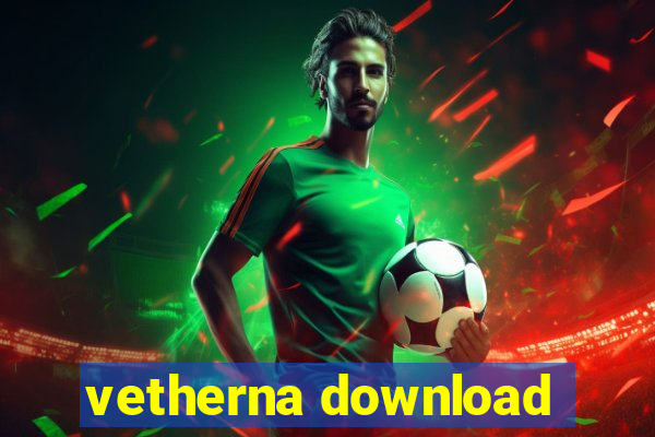 vetherna download