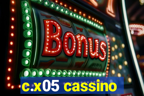 c.x05 cassino