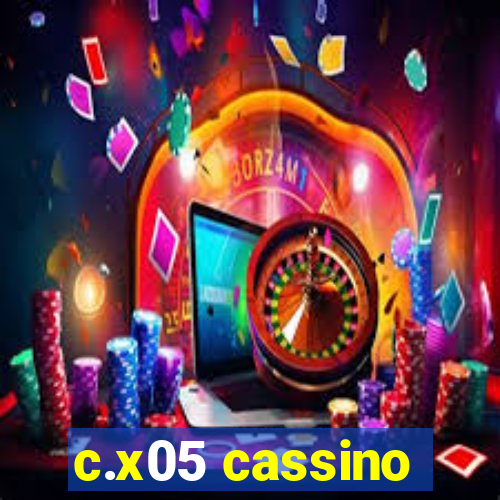 c.x05 cassino