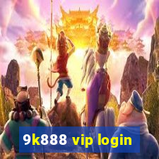 9k888 vip login