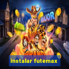 instalar futemax