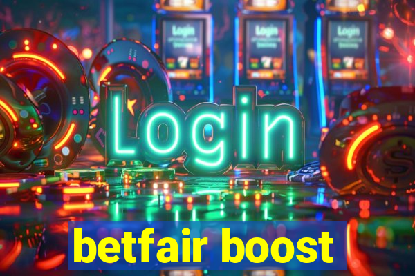 betfair boost