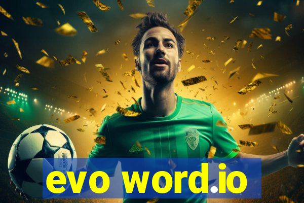 evo word.io