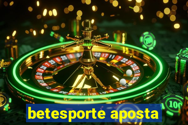 betesporte aposta