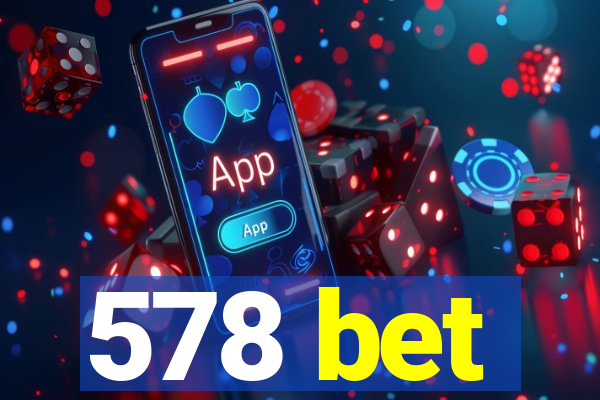 578 bet