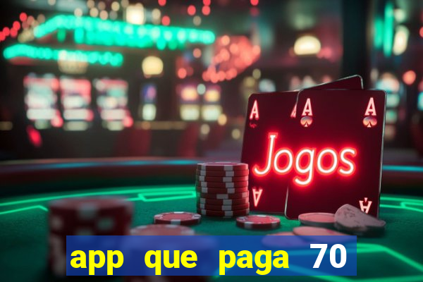 app que paga 70 reais para se cadastrar 2023