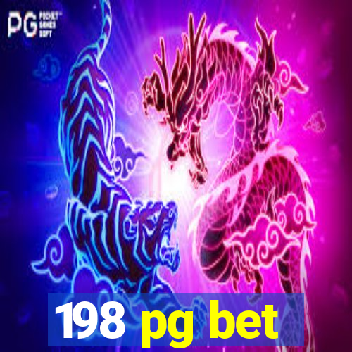 198 pg bet