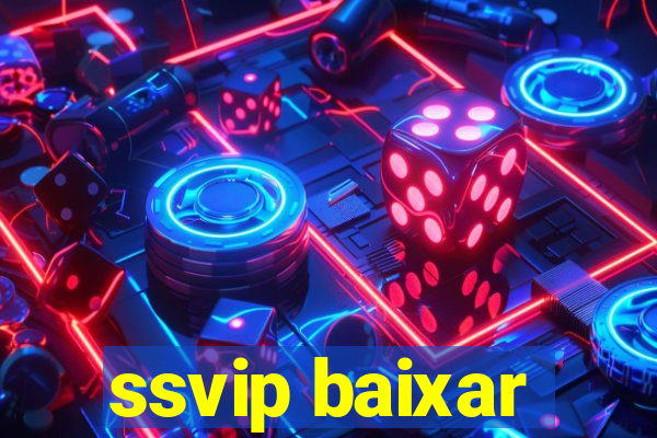 ssvip baixar