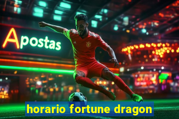 horario fortune dragon