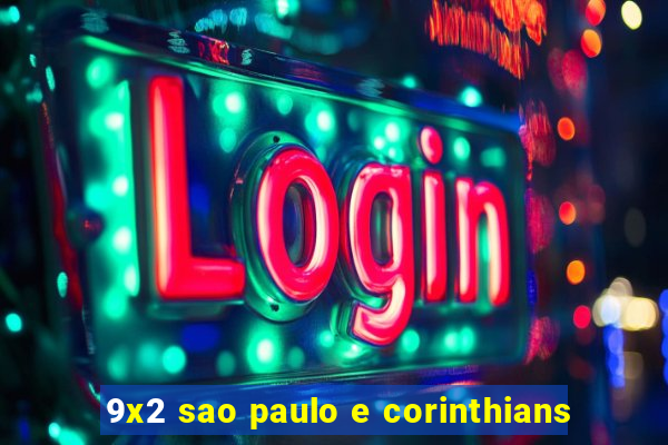 9x2 sao paulo e corinthians