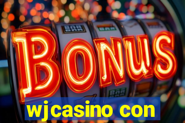 wjcasino con