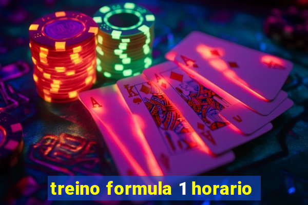 treino formula 1 horario