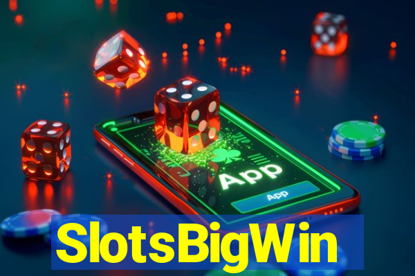 SlotsBigWin