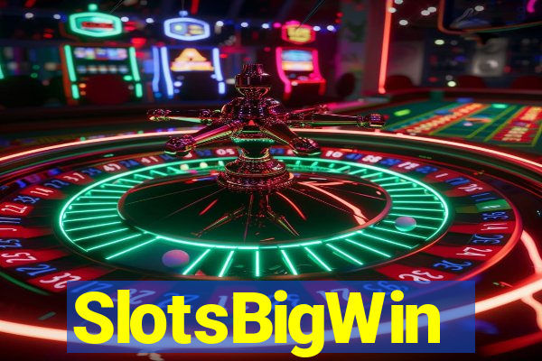 SlotsBigWin