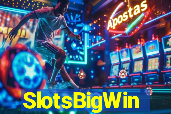 SlotsBigWin