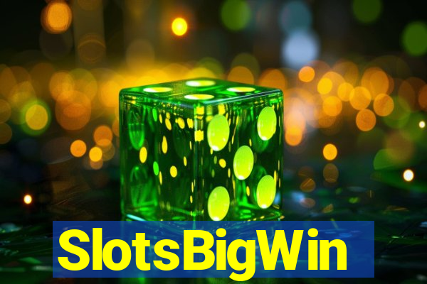 SlotsBigWin