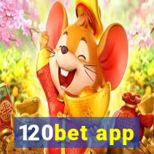 120bet app