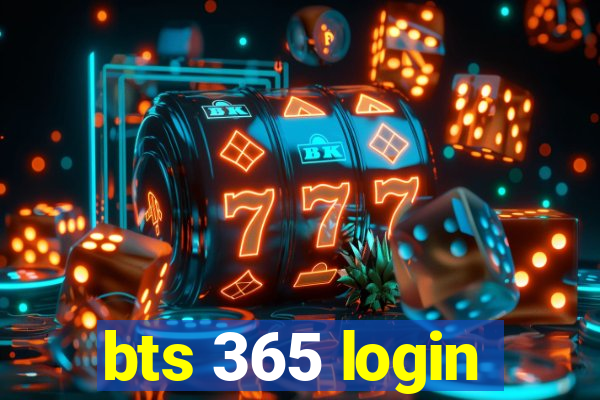 bts 365 login