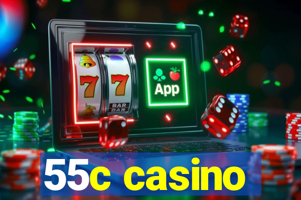 55c casino