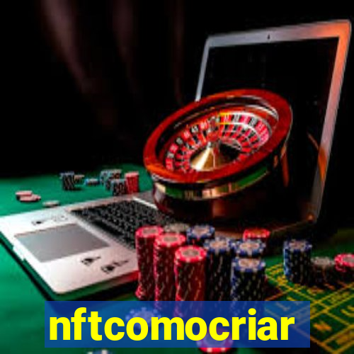 nftcomocriar