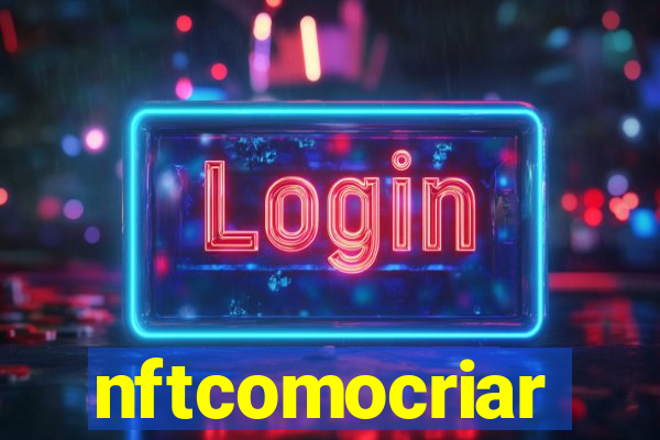 nftcomocriar