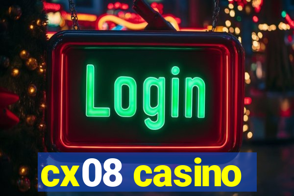 cx08 casino